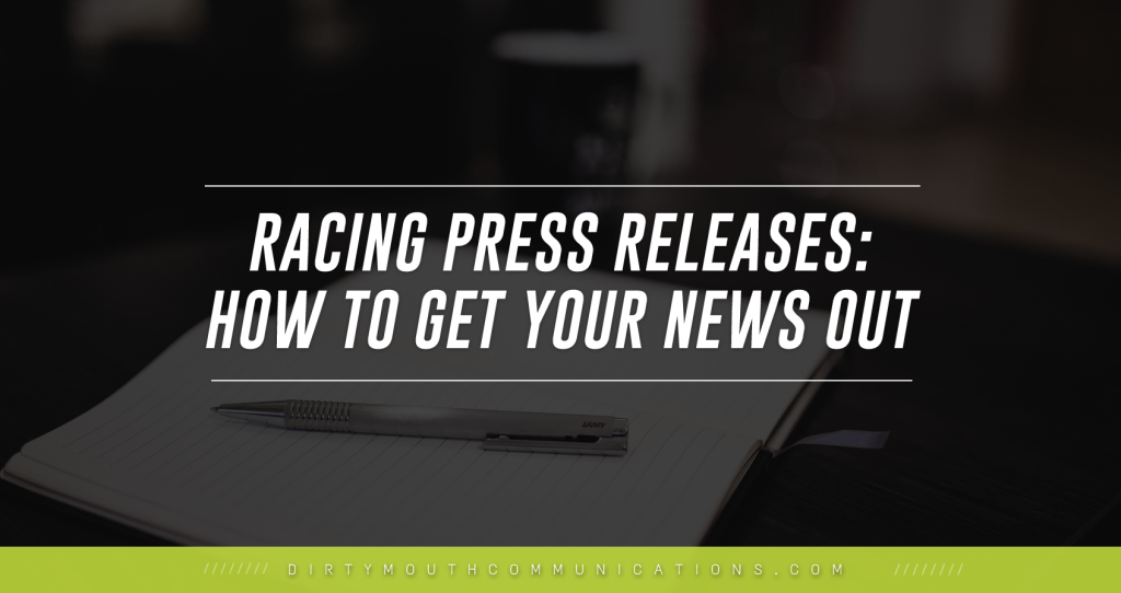 Racing Press Releases: How to Get the Word Out